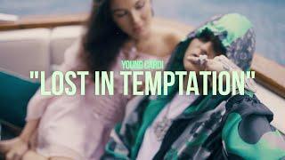Young Cardi - LOST IN TEMPTATION (Official Music Video)