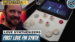 SUPERBOOTH 2024: Love Synthesizers - First Love FM Synth