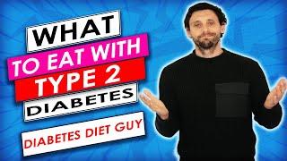 What can you eat with TYPE 2 DIABETES