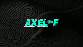 Power Style & Electrocore - Axel F (REMİX)