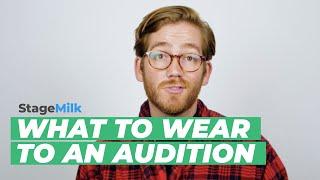 What to Wear to an Audition