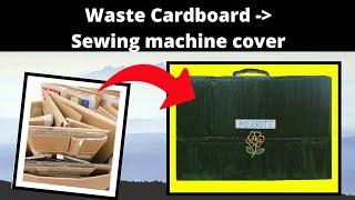 DIY-Recycling Waste Cardboard to Sewing machine cover  | Making Sewing Machine cover