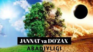 °Abdulloh domla° Jannat va Do'zaxning  abadiyligi Абдуллох домла Жаннат ва Дозахнинг абадийлиги