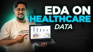 EDA on Healthcare data | AI for Healthcare | Healthcare Data Analysis | Data Analysis using Python