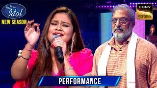 Sneha का 'Ye Dil' सुनकर Nana ने कहा Performance Continue करने को | Indian Idol S15 | Performance