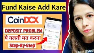 How To Add Money In Coindcx | CoinDCX Me Fund Add Kaise Kare | Coindcx (Deposit) Problem Solved