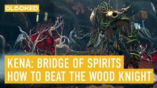 Kena Bridge of Spirits: How to Beat the Wood Knight