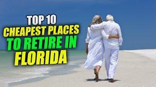 TOP 10 Cheapest Places to Retire in Florida - Nowhere Diary