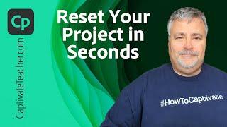 Captivate Update 12.3 - Reset Your ENTIRE Project in SECONDS
