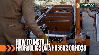 How-To: Install Hydraulics on the HD36V2 or HD38 | Norwood Sawmills
