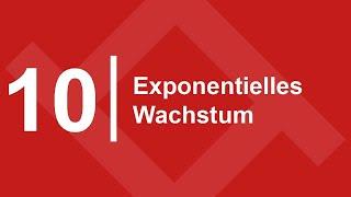 Exponentielles Wachstum -  Klasse 10 | Gustav Rechnet