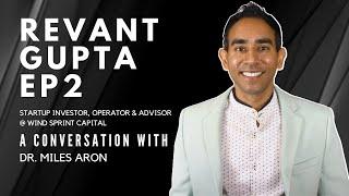 Revant Gupta joined Arcanium! (A Conversation With Dr. Miles Aron)