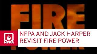 NFPA and Jack Harper Revisit Fire Power