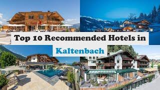 Top 10 Recommended Hotels In Kaltenbach | Best Hotels In Kaltenbach