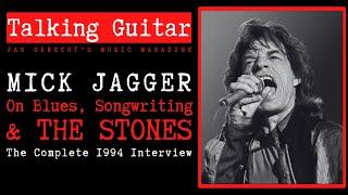 Mick Jagger on Blues, Songwriting & Keith Richards +