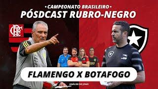 FLAMENGO X BOTAFOGO | PÓSDCAST RUBRO-NEGRO!