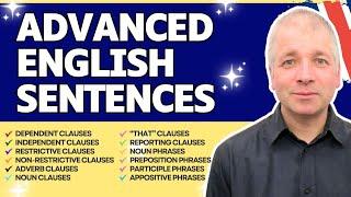 Advanced English Sentences (Everything you need to know)