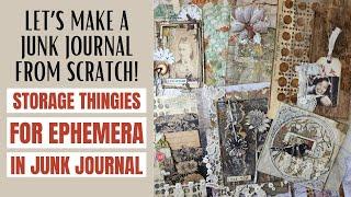 Let's make storage thingies for ephemera in junk journal! A JUNK JOURNAL FROM SCRATCH!