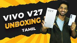 Vivo V27 5G Unboxing in TamilFirst Look & Review | Mediatek Dimensity 7200 | Camera Test