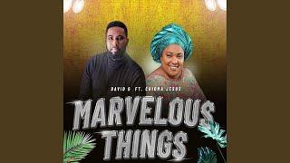 Marvelous Things (feat. Chioma Jesus)