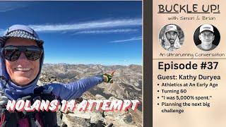 Buckle Up Ep. 37 - w/ Kathy Duryea - An Ultra Running Podcast