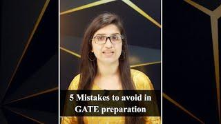 5 Mistakes to avoid in GATE Preparation