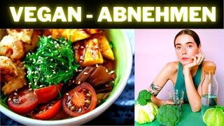 Vegan abnehmen: So funktioniert der gesunde Ernährungsplan!