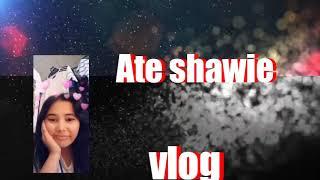 Ate shawie Vlog