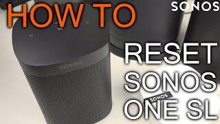 How to reset Sonos 1 SL