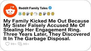 My Family Kicked Me Out Because My Sister Falsely Accused Me Of Stealing....- Reddit Family