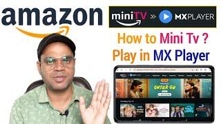 How to play Amazon prime video mini tv in MX player | mini tv work in MX player