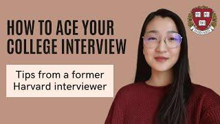 Ex-Harvard interviewer reveals the top 6 interview questions & how to ace them | College Lead