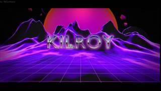 KilroyWasHere Intro