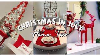 Christmas in July! | Home Tour