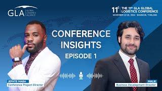 Conference Insights - Episode 1: 11th GLA Global Logistics Conference