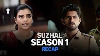 Suzhal The Vortex: Explained In Hindi | Suzhal Seasion 1 Recap