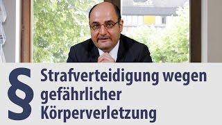 Anwalt | gefährliche Körperverletzung | Heidelberg  | Verteidigung