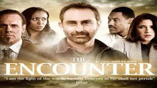 The Encounter 2010|Christian Movie|David A.R.White|Bruce Marchiano|