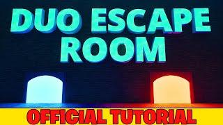 Official Tutorial: DUO ESCAPE ROOM - Epic Play Studio