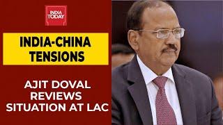 India-China LAC Tensions: NSA Ajit Doval Reviews Situation At India-China Border| BREAKING