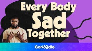 Every Body SAD Together