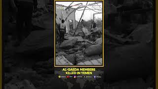 5 Al-Qaeda Members Killed in Alleged US Strike in Southern Yemen | WION Shorts