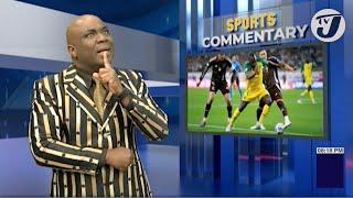 Reggae Boyz Performing Better away from home...is that a Good or a Bad Thing' #tvjsportscommentary