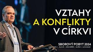 #02 Vztahy a konflikty v církvi | Sborový pobyt 2024