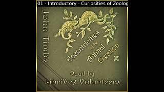 Eccentricities of the Animal Creation by John Timbs read by Various Part 1/2 | Full Audio Book