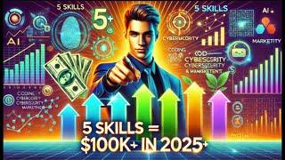 5 High-Income Skills You MUST Learn to Get Rich in 2025 | consequences & negative Points