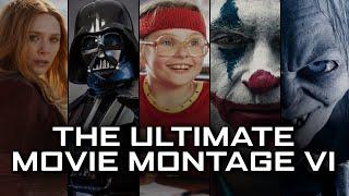 The Ultimate Movie Montage VI - An Epic Journey