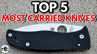 Top 5 MOST CARRIED Knives - July 2024