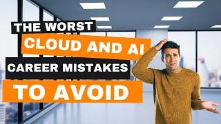 Avoid These Cloud Computing & AI Career Mistakes | Tech Simplified