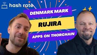 Hash Rate - Ep 083 - Rujira App Layer on Thorchain